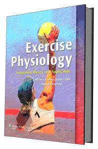 Exercise Physiology; Integrating Theory and Application