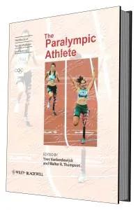 Handbook of Sports Medicine and Science The Paralympic Athlete