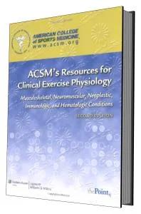 ACSM Resoureces for Clinical Exercise Physiology